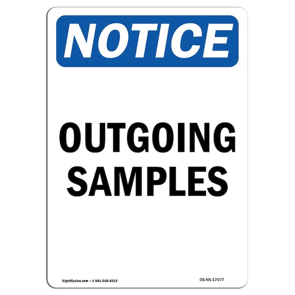 Safety Sign, OSHA Notice, 5" Height, Outgoing Samples Sign, Portrait, 10PK